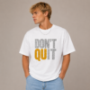 Dont Quit