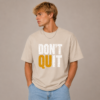 Dont Quit