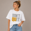 Dont Quit