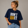 Dont Quit