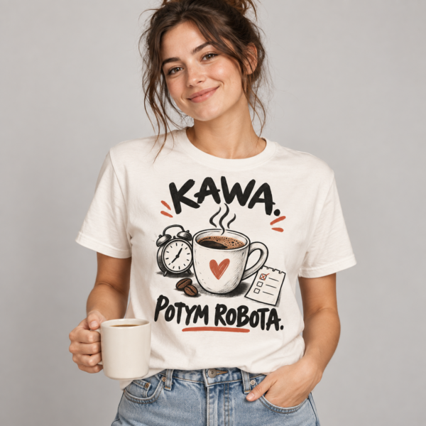 Koszulka śląska z nadrukiem Kawa, potym robota